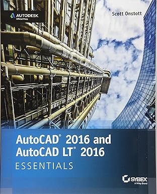 autocad 2016 and autocad lt 2016 essentials 1st edition scott onstott 1119059186, 978-1119059189