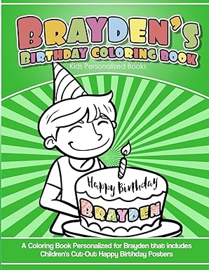 braydens birthday coloring book kids personalized books a coloring book personalized for brayden that