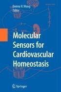 molecular sensors for cardiovascular homeostasis 1st edition d h wang 038751662x, 978-0387516622