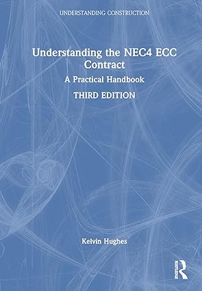 understanding the nec4 ecc contract a practical handbook 1st edition kelvin hughes 1032691182, 978-1032691183