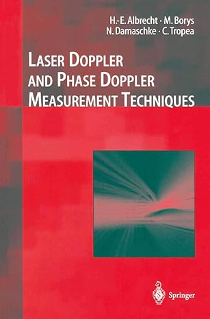 laser doppler and phase doppler measurement techniques 1st edition h e albrecht ,nils damaschke ,michael
