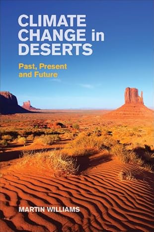climate change in deserts past present and future 1st edition martin williams 1107016916, 978-1107016910