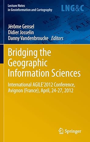 bridging the geographic information sciences international agile2012 conference avignon april 24 27 2012 1st