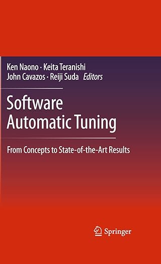 software automatic tuning from concepts to state of the art results 1st edition ken naono ,keita teranishi