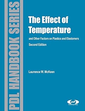 effect of temperature and other factors on plastics and elastomers 1st edition laurence w mckeen 0815515685,