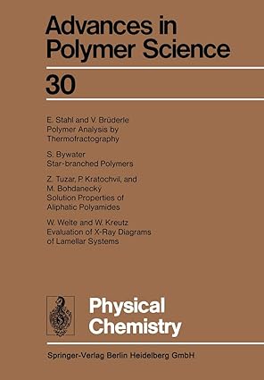 physical chemistry 1st edition akihiro abe ,ann christine albertsson ,karel dusek ,jan genzer ,shiro