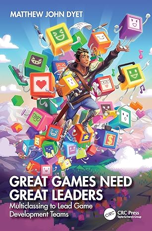 great games need great leaders 1st edition matthew john dyet 1032554460, 978-1032554464