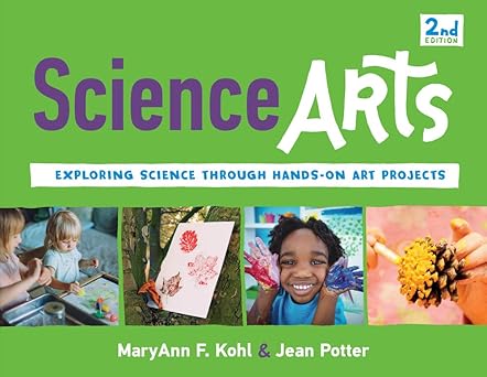 science arts exploring science through hands on art projects 1st edition maryann f kohl ,jean potter ,k