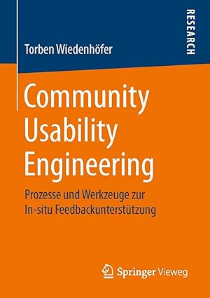 community usability engineering prozesse und werkzeuge zur in situ feedbackuntersta 1/4tzung 1st edition