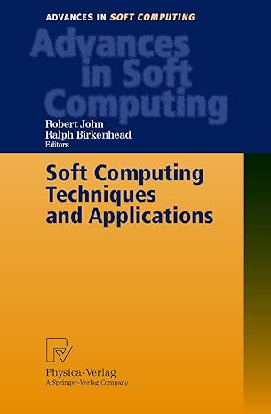 soft computing techniques and applications 1st edition robert john ralph birkenhead 3790812579, 978-3790812572