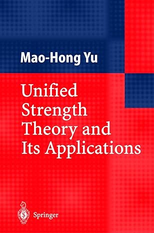 unified strength theory and its applications 1st edition mao hong yu 3540437215, 978-3540437215