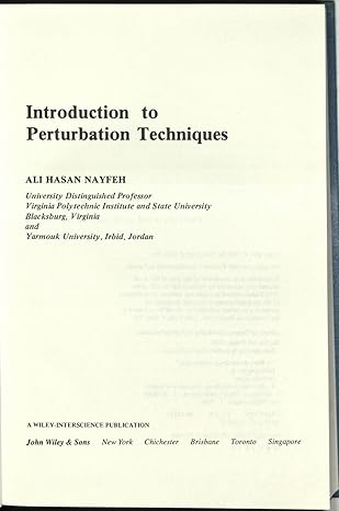 introduction to perturbation techniques 1st edition ali h nayfeh 0471080330, 978-0471080336
