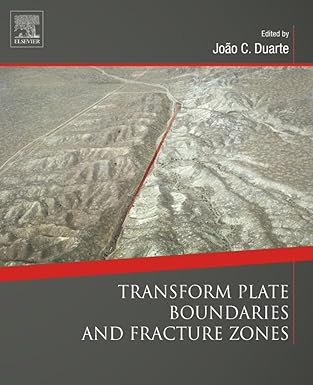 transform plate boundaries and fracture zones 1st edition joao c duarte 0128120649, 978-0128120644