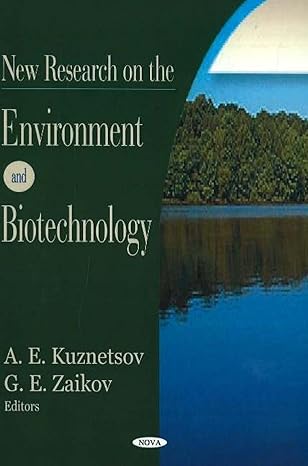 new research on the environment and biotechnology 1st edition gennadii efremovich zaikov ,g e zaikov