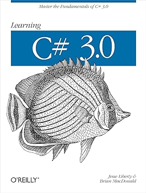 learning c# 3 0 master the fundamentals of c# 3 0 1st edition jesse liberty ,brian macdonald 0596521065,