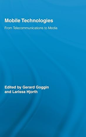 mobile technologies from telecommunications to media 1st edition gerard goggin ,larissa hjorth 0415989868,