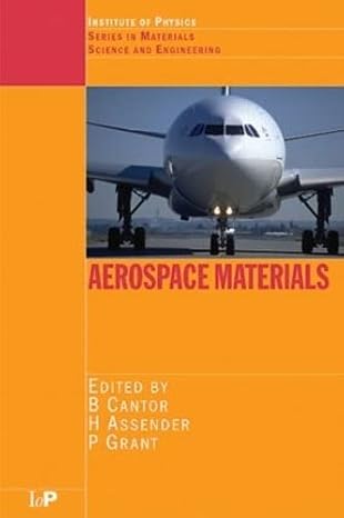 aerospace materials 1st edition brian cantor ,h assender ,p grant 0750307420, 978-0750307420