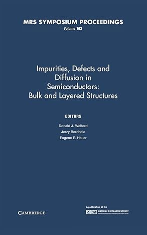 impurities defects and diffusion in semiconductors bulk and layered structures volume 163 1st edition donald