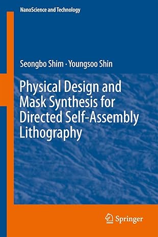 physical design and mask synthesis for directed self assembly lithography 1st edition seongbo shim ,youngsoo