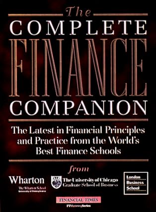 the complete finance companion mastering finance 1st edition wharton school ,london business school