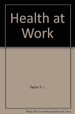 health at work 1st edition a ward gardner ,p j taylor 0470291443, 978-0470291443