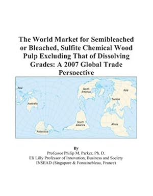the world market for semibleached or bleached sulfite chemical wood pulp excluding that of dissolving grades