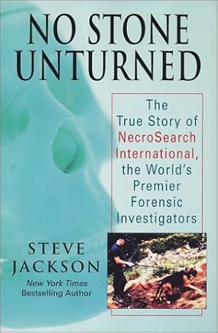 no stone unturned the story of necrosearch international 1st edition steve jackson 1575664569, 978-1575664569