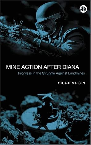 mine action after diana progress in the struggle against landmines 1st edition stuart maslen ,richard lloyd