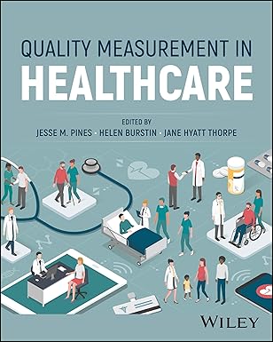 quality measurement in healthcare 1st edition jesse m pines ,helen burstin ,jane hyatt thorpe 1394219393,