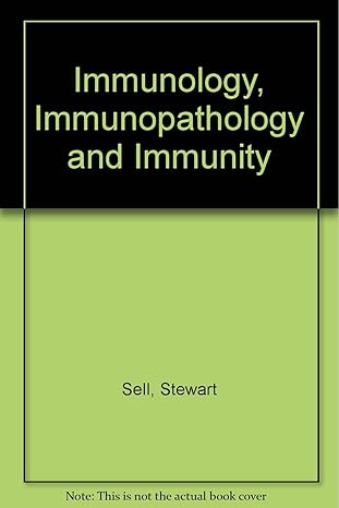 immunology immunopathology and immunity 1st edition stewart sell 0444011374, 978-0444011374