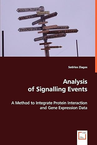 analysis of signalling events a method to integrate protein interaction and gene expression data 1st edition