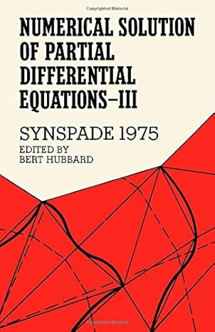 numerical solution of partial differential equations symposium proceedings v 3 1st edition bert hubbard