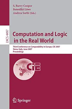 computation and logic in the real world third conference on computability in europe cie 2007 siena italy june