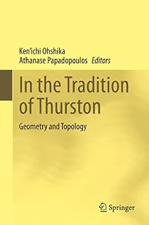 in the tradition of thurston geometry and topology 1st edition kena ichi ohshika ,athanase papadopoulos