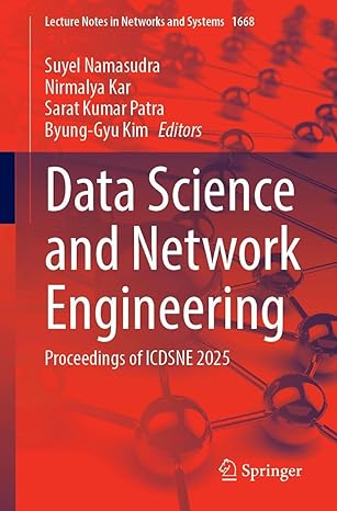 data science and network engineering proceedings of icdsne 2025 1st edition suyel namasudra ,nirmalya kar