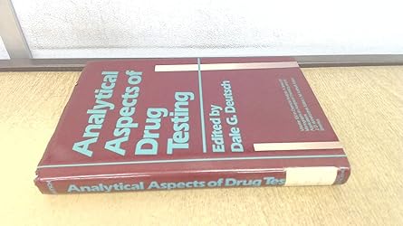 analytical aspects of drug testing 1st edition dale g deutsch 0471853097, 978-0471853091