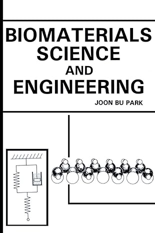 biomaterials science and engineering 1st edition joon park 0306416891, 978-0306416897