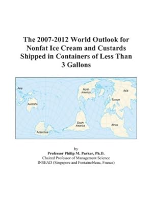 the 2007 2012 world outlook for nonfat ice cream and custards shipped in containers of less than 3 gallons