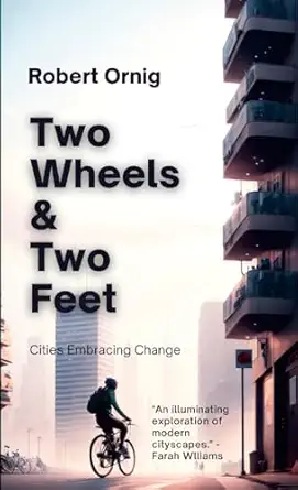 two wheels and two feet 1st edition robertornig ornig 1446756254, 978-1446756256