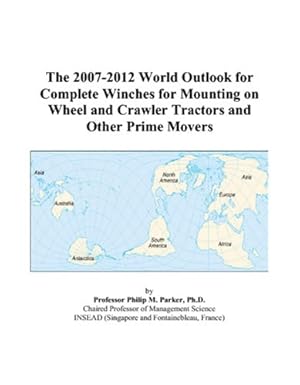 the 2007 2012 world outlook for complete winches for mounting on wheel and crawler tractors and other prime