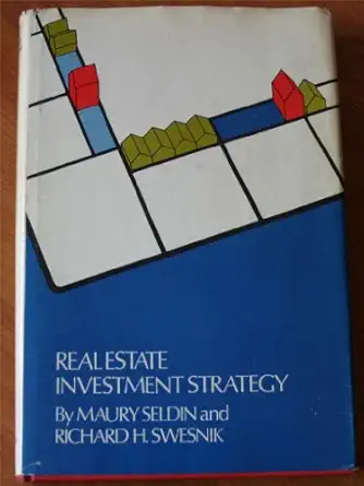 real estate investment strategy 1st edition maury seldin 0471775606, 978-0471775607