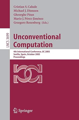 unconventional computation 4th international conference uc 2005 sevilla spain october 3 7 proceedings 1st