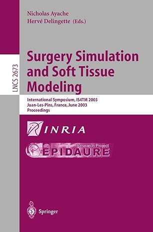 surgery simulation and soft tissue modeling international symposium is4tm 2003 juan les pins france june 12