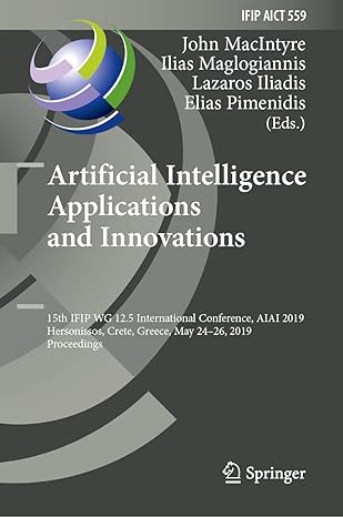 artificial intelligence applications and innovations 15th ifip wg 12 5 international conference aiai 2019