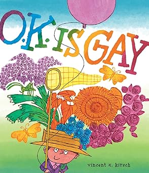 o k is gay a picture book 1st edition vincent x kirsch 1419770799, 978-1419770791