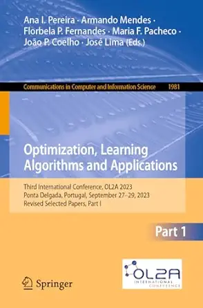 optimization learning algorithms and applications third international conference ol2a 2023 ponta delgada