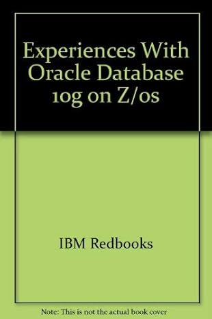 experiences with oracle database 10g on z/os 1st edition ibm redbooks 0738497940, 978-0738497945