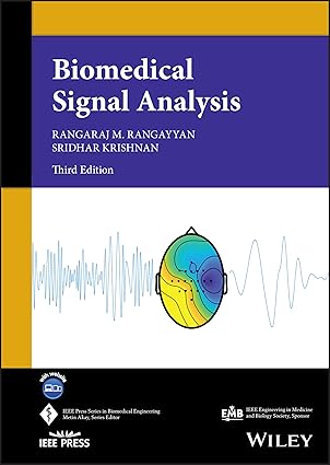 biomedical signal analysis 1st edition rangaraj m rangayyan ,sridhar krishnan 1119825857, 978-1119825852
