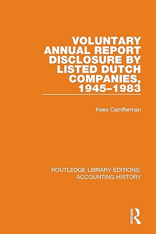 voluntary annual report disclosure by listed dutch companies 1945 1983 1st edition kees camfferman