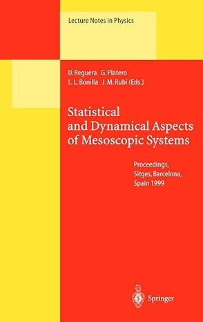 statistical and dynamical aspects of mesoscopic systems proceedings of the xvi sitges conference on